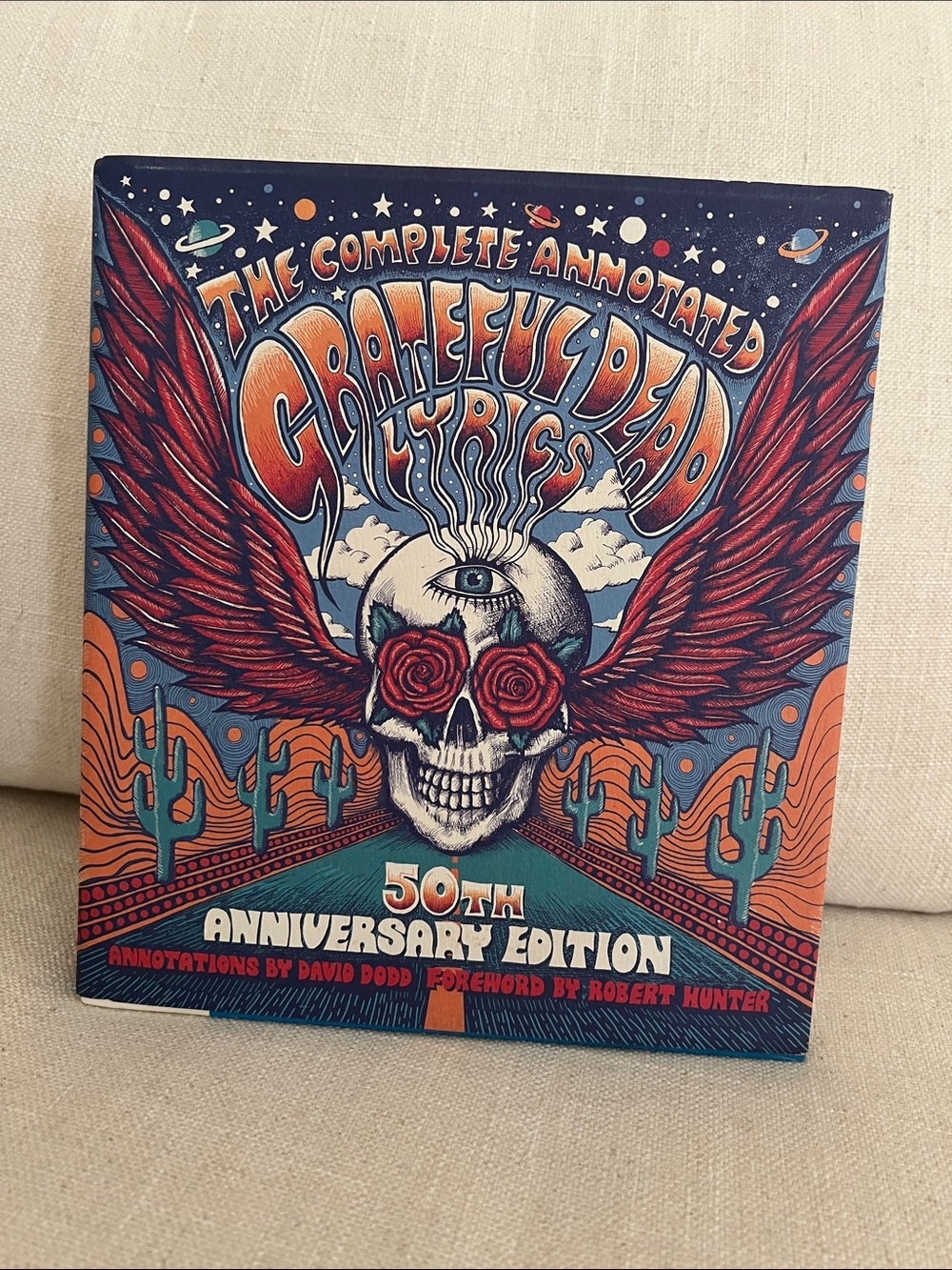 Like New - The Complete Annotated Grateful Dead Lyrics 50th Anniversary Edition